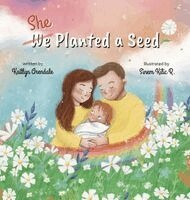 Kaitlyn Arendale - She Planted a Seed, Inbunden