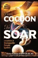 Arrindell, Tara Lafon Gooch, Lady Carolyn C D Byrd - From Cocoon to Soar, Häftad