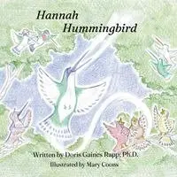 Ph D Doris Gaines Rapp - Hannah Hummingbird, Häftad. Tillgänglighet: Tillfälligt slut