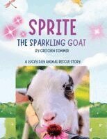 Gretchen A Sommer - Sprite the Sparkling Goat, Häftad