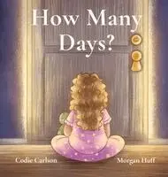 Codie Carlson - How Many Days?, Inbunden. Tillgänglighet: Lägg i varukorg