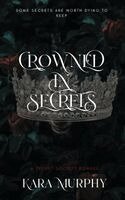 Kara Murphy - Crowned In Secrets, Häftad