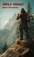 Randy Kemmerer - Wild Heart, Häftad