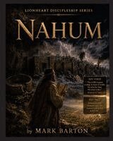 Barton - Lionheart Discipleship Expedition Series - Nahum, Häftad. Tillgänglighet: Lägg i varukorg