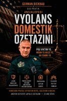 German Bickbau - Ansiklopedi Vyolans Domestik Ozetazini, Häftad