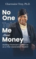 Charmaine Troy - No One Told Me About Money, Inbunden