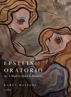 Karen Malpede - Epstein Oratorio, or, A Modern Hymn to Demeter, Häftad. Tillgänglighet: Lägg i varukorg