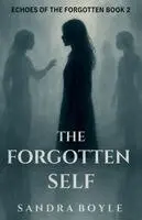 Sandra Boyle - Forgotten Self, Häftad. Tillgänglighet: Lägg i varukorg