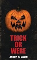 Jason Davis, Candace Nola - Trick or Were, Häftad. Tillgänglighet: Lägg i varukorg