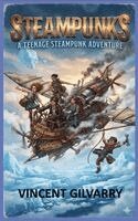 Vincent Gilvarry - Steampunks, Häftad. Tillgänglighet: Lägg i varukorg