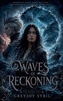 Greyjoy Sybil - Waves of Reckoning, Häftad