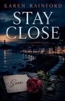 Karen Rainford - Stay Close, Häftad. Tillgänglighet: Lägg i varukorg