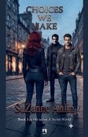 Suzanne Ahlin - Choices We Make, Häftad