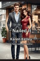 Karen Kelley - Nailed It, Häftad. Tillgänglighet: Lägg i varukorg