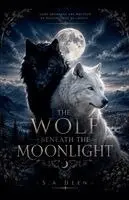 S A Deen - Wolf Beneath the Moonlight, Häftad. Tillgänglighet: Lägg i varukorg