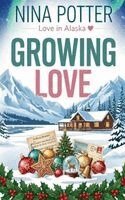 Nina Potter - Growing Love, Häftad