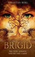 Sebastian Berg - Brigid, Häftad. Tillgänglighet: Lägg i varukorg