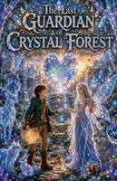 Clara Willowmere - Last Guardian of Crystal Forest, Häftad. Tillgänglighet: Lägg i varukorg