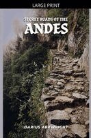 Darius Arkwright - Secret Roads of the Andes, Häftad. Tillgänglighet: Lägg i varukorg