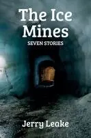 Jerry Leake - Ice Mines, Häftad. Tillgänglighet: Lägg i varukorg
