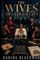 Darius Blackman - Wives of Ledger City, Häftad. Tillgänglighet: Lägg i varukorg