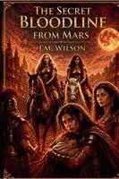 J M Wilson, Y Mehyou - Secret Bloodline from Mars, Häftad. Tillgänglighet: Lägg i varukorg