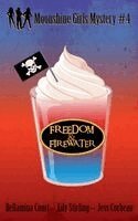 Lily Stirling, Bellamina Court, Jess Corbeau - Freedom & Firewater, Häftad