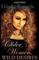 Giselle Renarde - Older Women, Wild Desires, Häftad