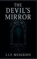 J J F Musgrave - Devil's Mirror, Häftad. Tillgänglighet: Lägg i varukorg