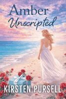 Kirsten Pursell - Amber Unscripted, Häftad