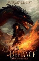 Autumn M Birt - Spark of Defiance, Häftad