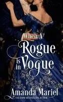 Amanda Mariel - When a Rogue is in Vogue, Häftad. Tillgänglighet: Lägg i varukorg