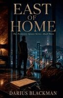 Darius Blackman - East of Home The Predatory Spouse Series - Book 3, Häftad. Tillgänglighet: Lägg i varukorg