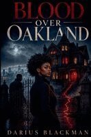 Darius Blackman - Blood Over Oakland, Häftad. Tillgänglighet: Lägg i varukorg