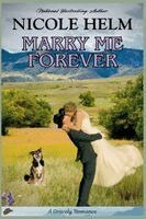 Nicole Helm - Marry Me Forever, Häftad. Tillgänglighet: Lägg i varukorg