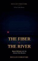Declan Forsythe - Fiber and the River, Häftad