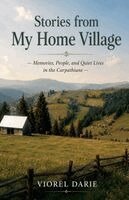 Viorel Darie - Stories from My Home Village, Häftad. Tillgänglighet: Lägg i varukorg