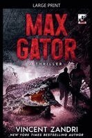 Vincent Zandri - Max Gator, Häftad