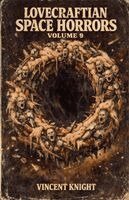 Vincent Knight - Lovecraftian Space Horrors Volume 9, Häftad