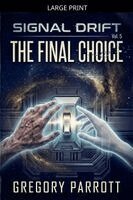 Gregory Parrott - The Final Choice, Häftad
