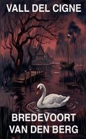 Bredevoort Van Den Berg - Vall del Cigne, Häftad. Tillgänglighet: Lägg i varukorg