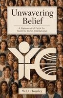 W D Housley - Unwavering Belief, Häftad