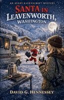 David G Hennessey - Santa in Leavenworth Washington, Häftad. Tillgänglighet: Lägg i varukorg