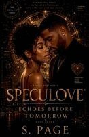 S Page - Speculove(R) Echoes Before Tomorrow, Häftad