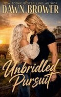 Dawn Brower - Unbridled Pursuit, Häftad. Tillgänglighet: Lägg i varukorg