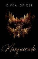Rivka Spicer - Masquerade, Häftad