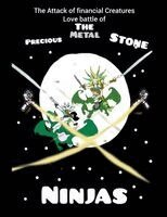 Edward Thompson - Attack of Financial Creatures Love Battle of The Precious Metal Stone Ninjas part six, Häftad