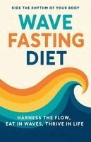 David Garcia - Wave-Fasting Diet, Häftad