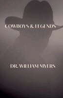 William Myers - Cowboys & Legends, Häftad