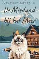 Courtney McFarlin - De Misdaad bij het Meer, Häftad. Tillgänglighet: Lägg i varukorg
